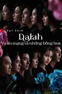 Dalah: Vụ Án Mạng Và Những Bông Hoa